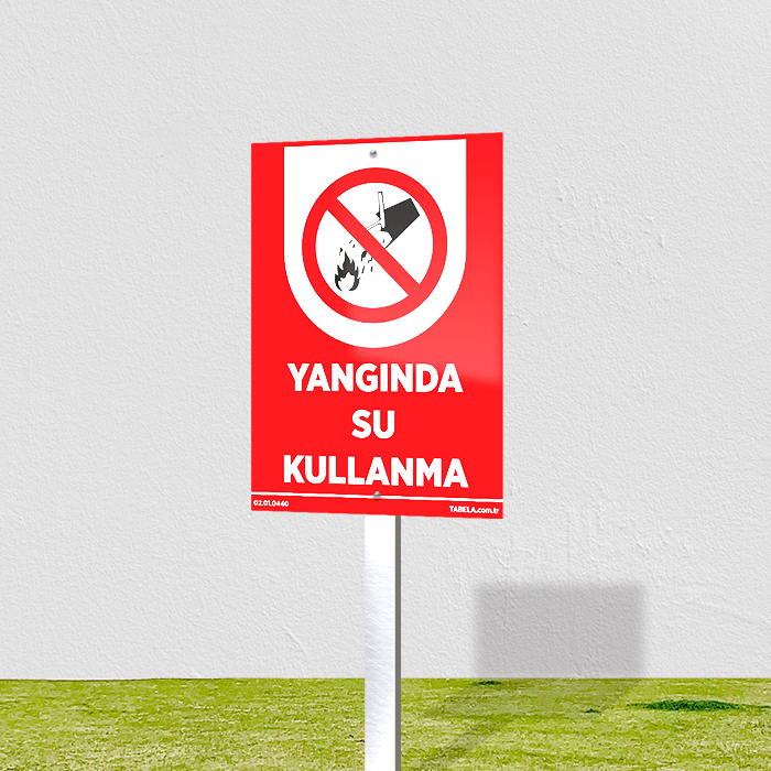 Yangında Su Kullanma Levhası