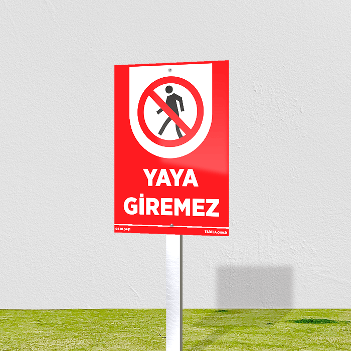 yasaktır levhaları