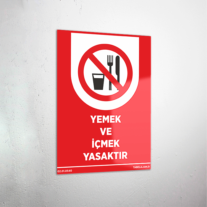 Yemek İçmek Yasaktır Levhası